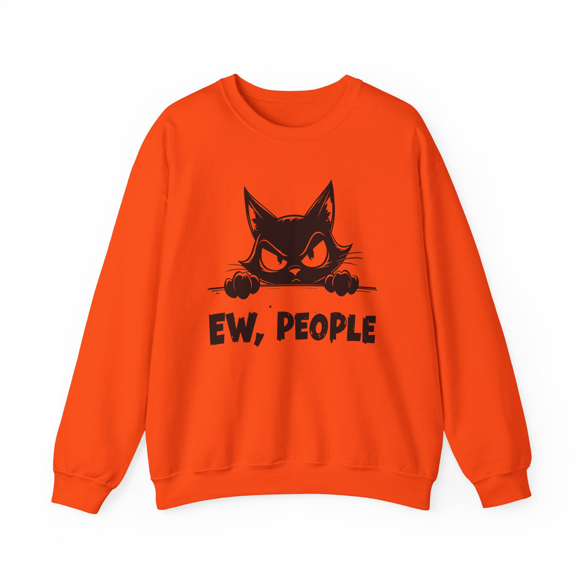 Ew, People Grumpy Cat – Gildan Heavy Blend | Trendy Men's and Women’s Soft Sweatshirt. Direct to Garment. Printed & Shipped in the USA. Unisex Sizes.