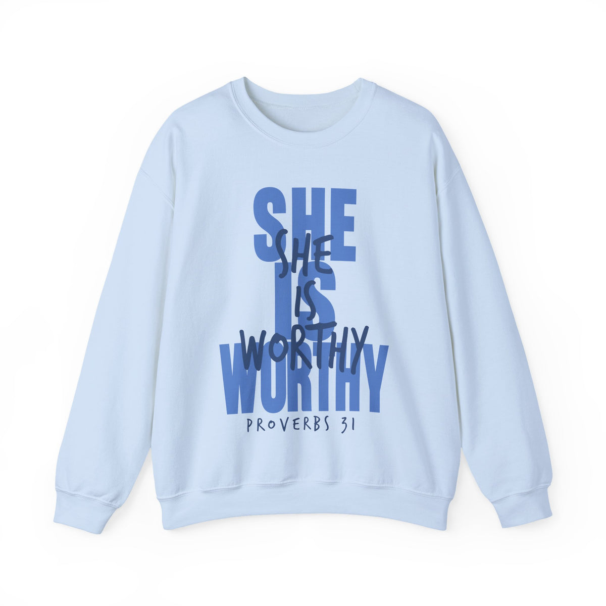 She Is Worthy – Gildan Heavy Blend | Trendy Women’s Soft Sweatshirt. Direct to Garment. Printed & Shipped in the USA. Unisex Sizes.