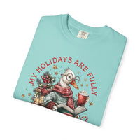 My Holidays Are Fully Booked - Comfort Colors | Trendy Women's T-Shirt. Direct to Garment. Printed & Shipped in the USA. Unisex Sizes.