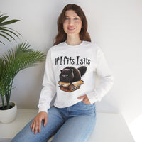 If I Fits I Sits, Cat in a Box – Gildan Heavy Blend | Trendy Women’s and Men's Soft Sweatshirt. Direct to Garment. Printed & Shipped in the USA. Unisex Sizes.
