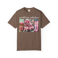Small Town Valentine - Comfort Colors | Trendy Women's T-Shirt. Direct to Garment. Printed & Shipped in the USA. Unisex Sizes.