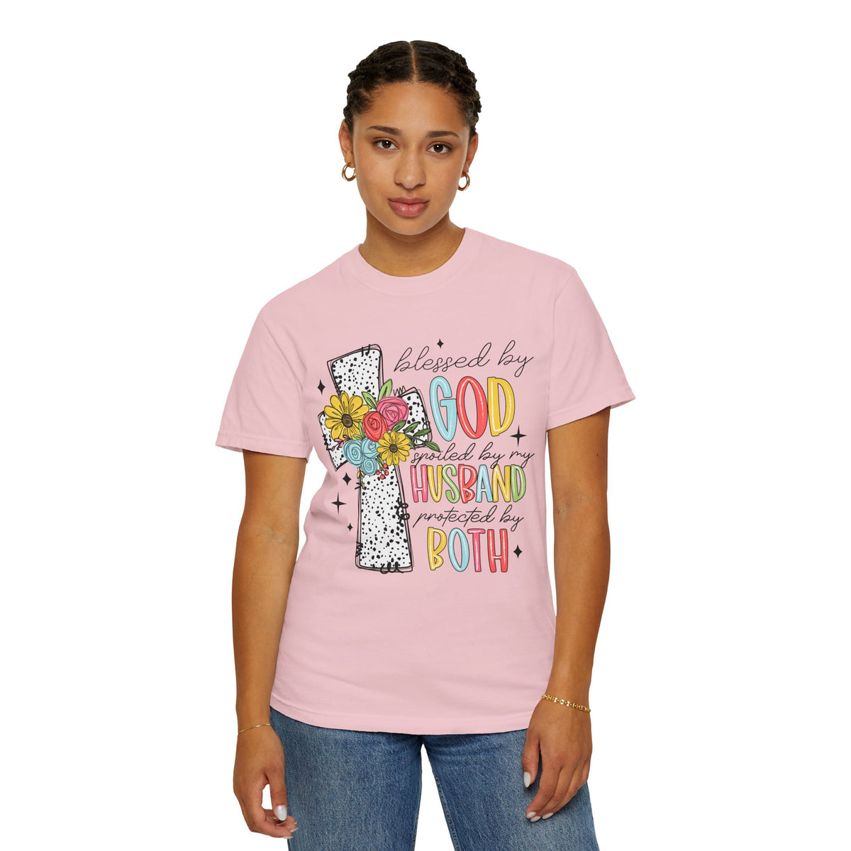 Blessed by God, Spoiled by Husband, Protect by Both - Comfort Colors | Trendy Women's T-Shirt. Direct to Garment. Printed & Shipped in the USA. Unisex Sizes.