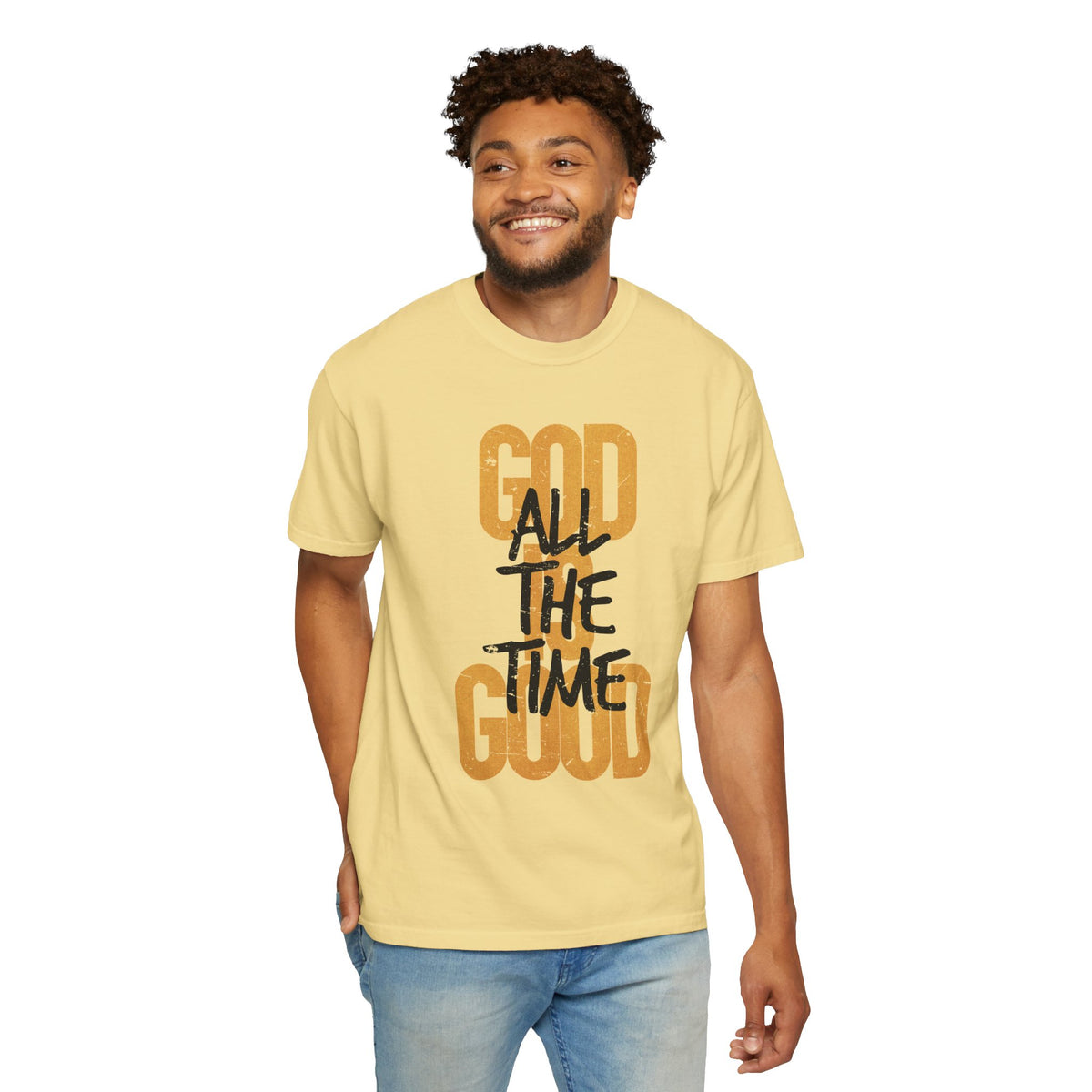 God is Good All The Time - Comfort Colors | Trendy Women's and Men's T-Shirt. Direct to Garment. Printed & Shipped in the USA. Unisex Sizes.