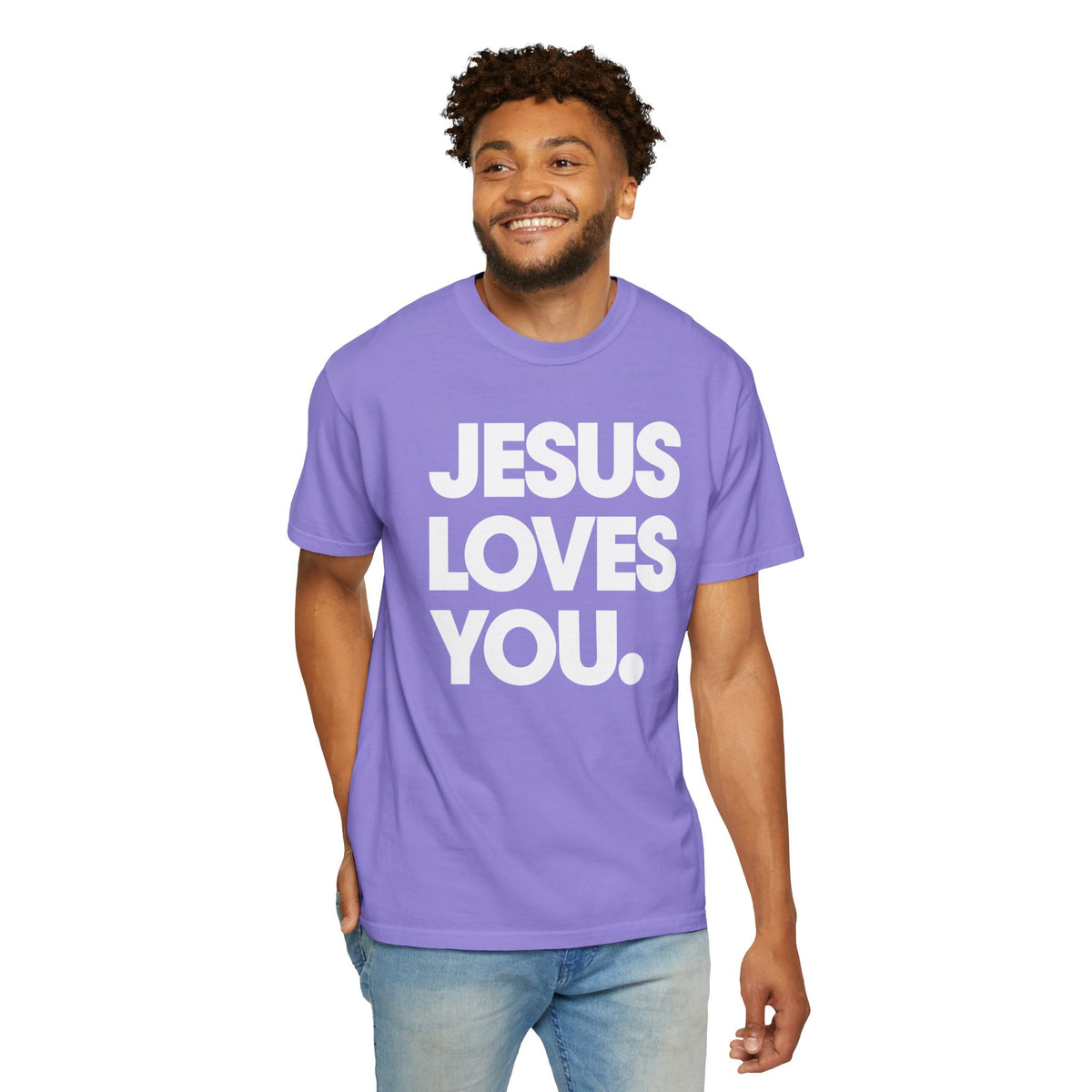 Jesus Loves You - Comfort Colors | Trendy Women's and Men's T-Shirt. Direct to Garment. Printed & Shipped in the USA. Unisex Sizes.