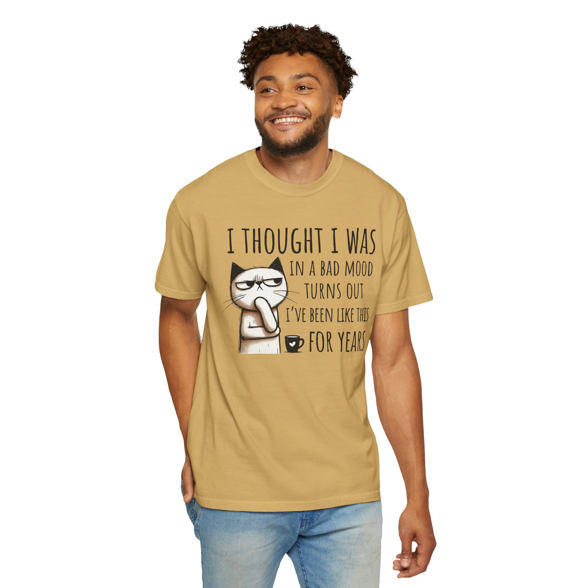 I Thought I Was In A Bad Mood, Grumpy Cat - Comfort Colors | Trendy Men's and Women's T-Shirt. Direct to Garment. Printed & Shipped in the USA. Unisex Sizes.