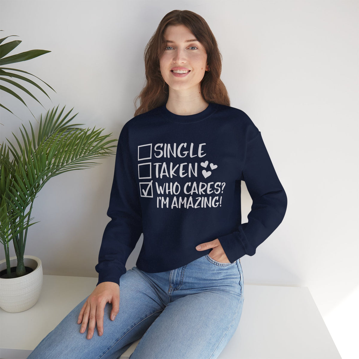 Relationship Checklist, Who Cares I'm Amazing – Gildan Heavy Blend | Trendy Women’s Soft Sweatshirt. Direct to Garment. Printed & Shipped in the USA. Unisex Sizes.