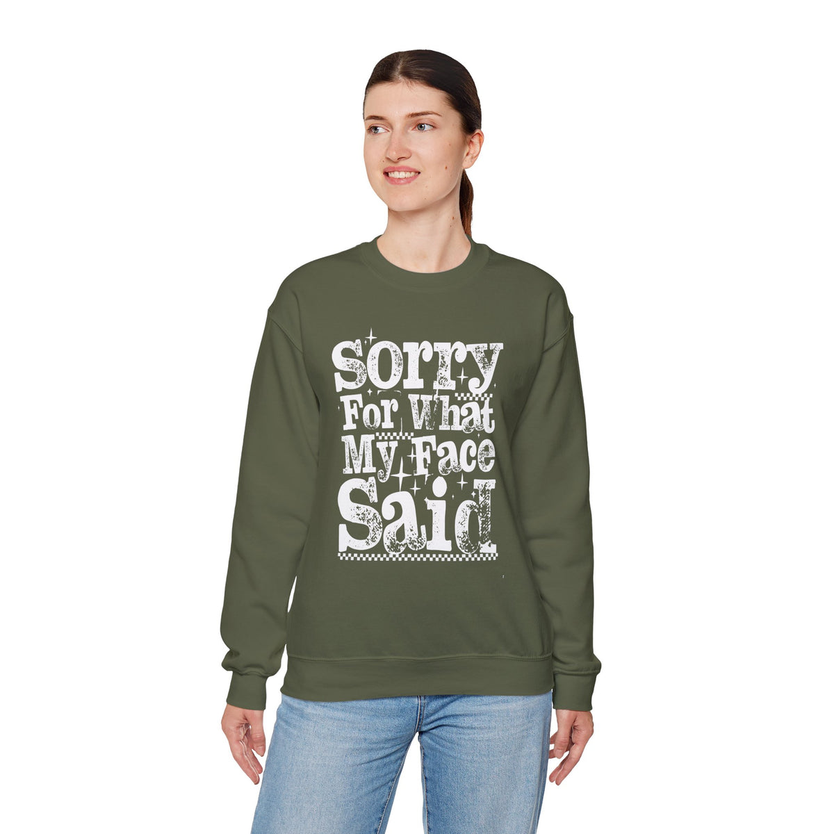 Sorry For What My Face Said - Distressed – Gildan Heavy Blend | Trendy Women’s Soft Sweatshirt. Direct to Garment. Printed & Shipped in the USA. Unisex Sizes.