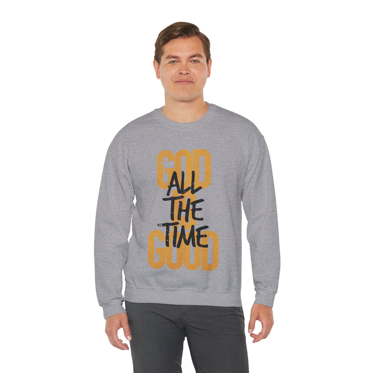 God is Good All The Time – Gildan Heavy Blend | Trendy Women’s and Men's Soft Sweatshirt. Direct to Garment. Printed & Shipped in the USA. Unisex Sizes.