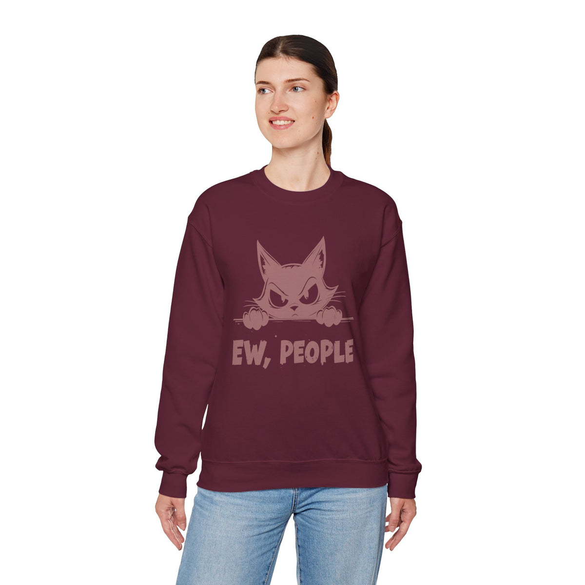 Ew, People Grumpy Cat – Gildan Heavy Blend | Trendy Men's and Women’s Soft Sweatshirt. Direct to Garment. Printed & Shipped in the USA. Unisex Sizes.