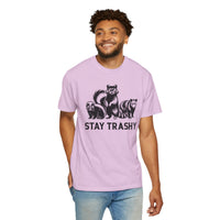 Stay Trashy, Skunk Raccoon Possum - Comfort Colors | Trendy Women's and Men's T-Shirt. Direct to Garment. Printed & Shipped in the USA. Unisex Sizes.