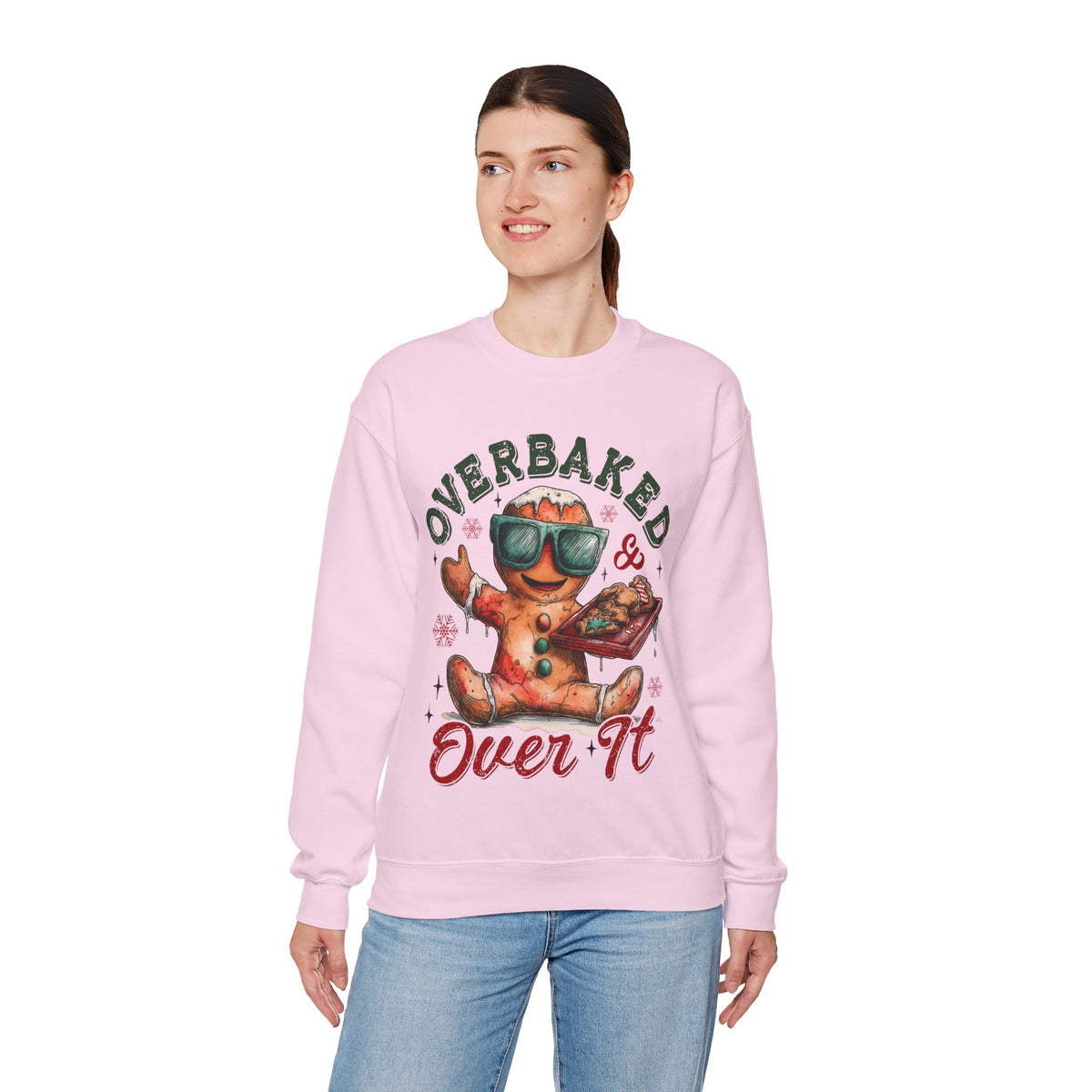 Overbaked & Over It Christmas Gingerbread – Gildan Heavy Blend | Trendy Women’s and Men's Soft Sweatshirt. Direct to Garment. Printed & Shipped in the USA. Unisex Sizes.