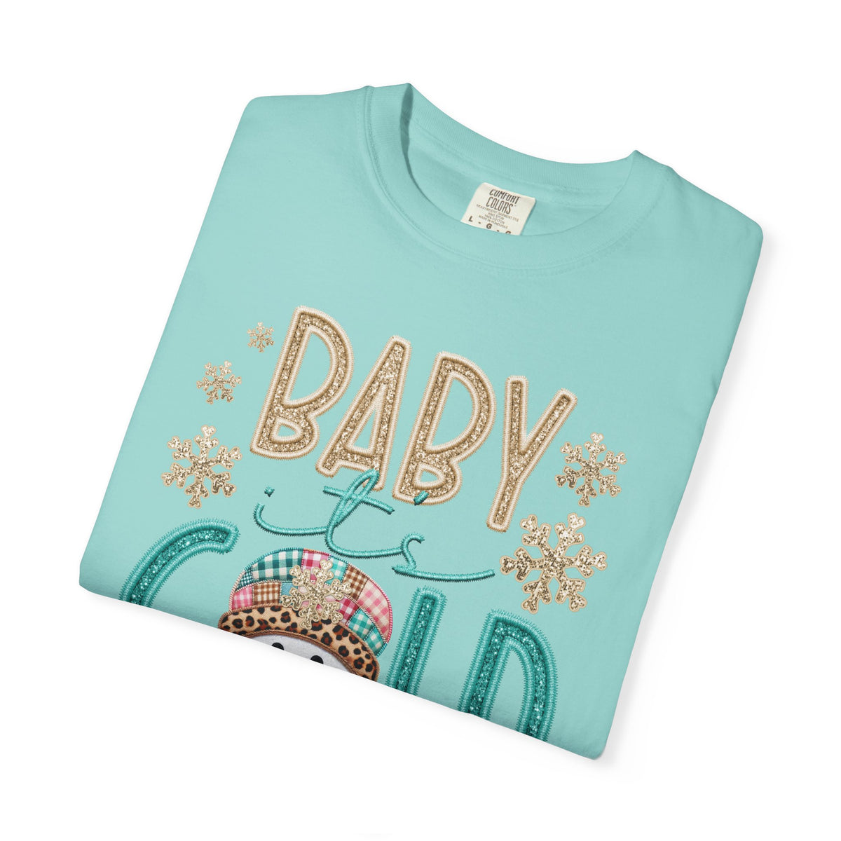 Baby It's Cold Outside Snowman  - Comfort Colors | Trendy Women's T-Shirt. Direct to Garment. Printed & Shipped in the USA. Unisex Sizes.