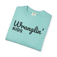 Wranglin' Kids Funny Mom Dad   - Comfort Colors | Trendy Women's and Men's T-Shirt. Direct to Garment. Printed & Shipped in the USA. Unisex Sizes.