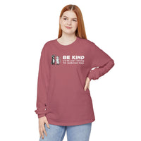 Be Kind. We're Just Trying To Survive Too. Possum. Raccoon. *This Shirt Saves Lives* - Comfort Colors | Trendy Women's and Men's Long Sleeve T-Shirt. Direct to Garment. Printed & Shipped in the USA. Unisex Sizes.