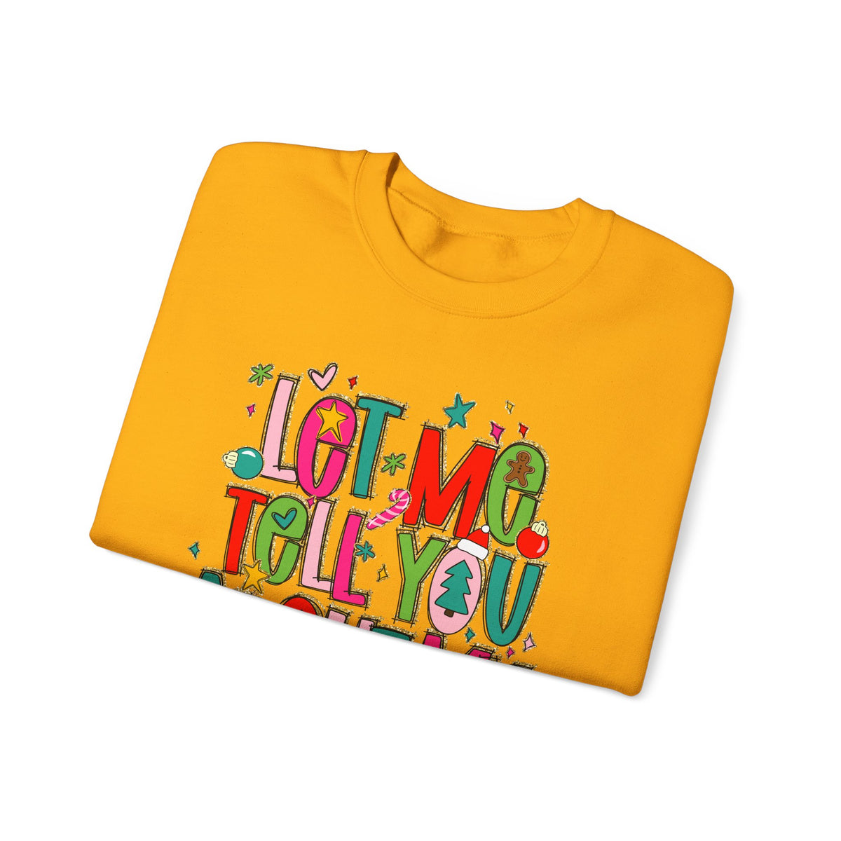 Let Me Tell You About My Jesus - Christmas Faith – Gildan Heavy Blend | Trendy Women’s Soft Sweatshirt. Direct to Garment. Printed & Shipped in the USA. Unisex Sizes.