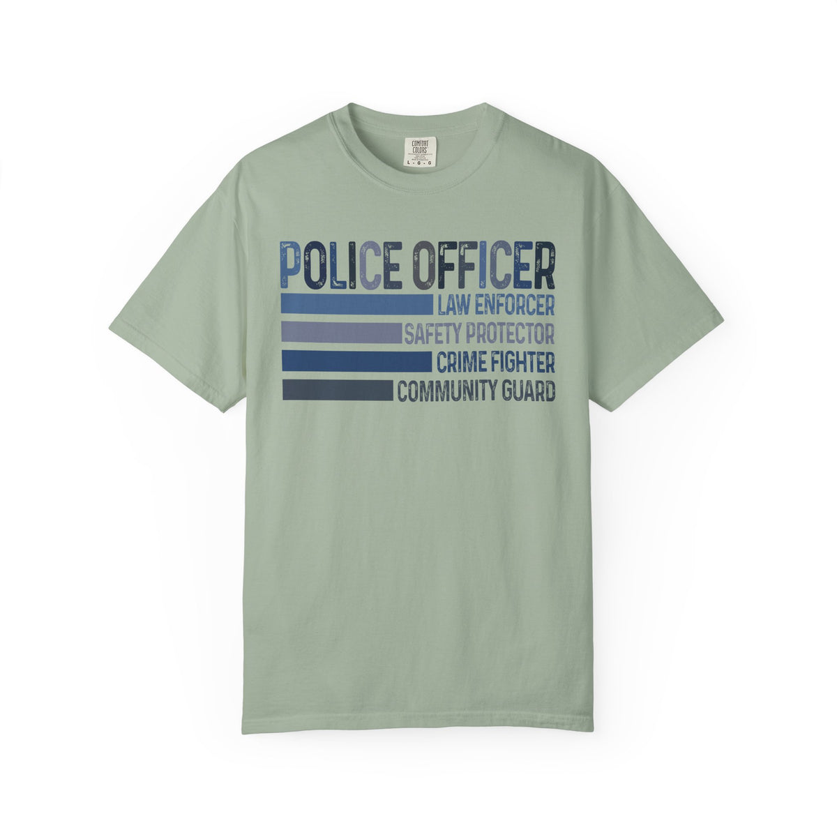 Police Officer - Description - Comfort Colors | Trendy Men's and Women's T-Shirt. Direct to Garment. Printed & Shipped in the USA. Unisex Sizes.