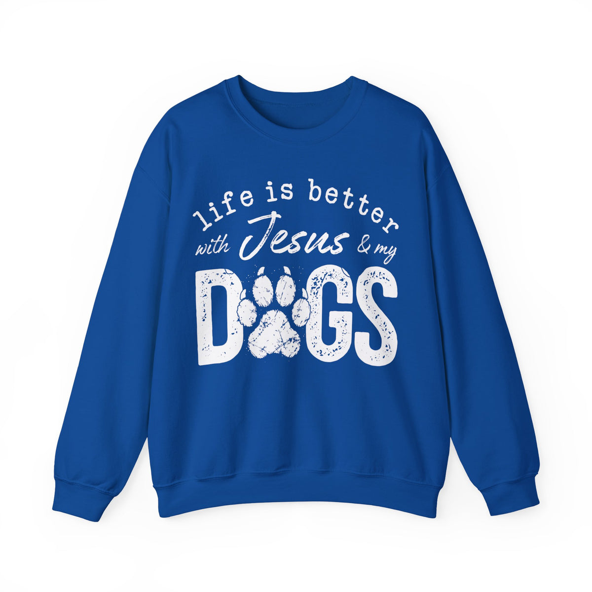 Life is Better With Jesus and My Dogs – Gildan Heavy Blend | Trendy Women’s and Men's Soft Sweatshirt. Direct to Garment. Printed & Shipped in the USA. Unisex Sizes.