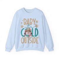 Baby It's Cold Outside Snowman – Gildan Heavy Blend | Trendy Women’s Soft Sweatshirt. Direct to Garment. Printed & Shipped in the USA. Unisex Sizes.
