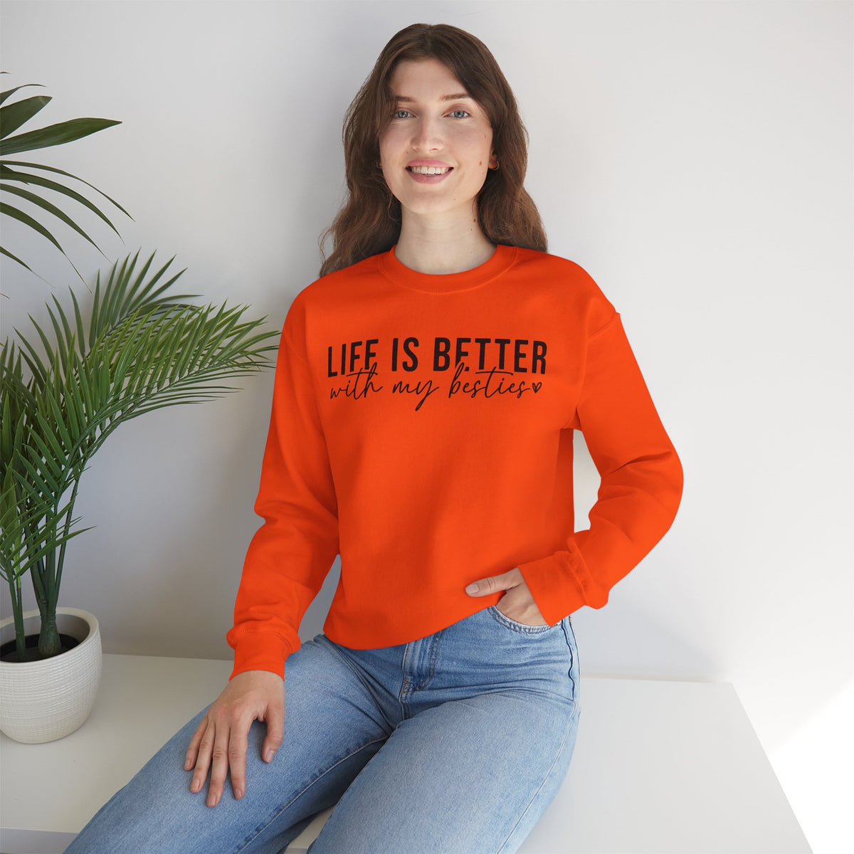 Life is Better With My Besties – Gildan Heavy Blend | Trendy Women’s Soft Sweatshirt. Direct to Garment. Printed & Shipped in the USA. Unisex Sizes.