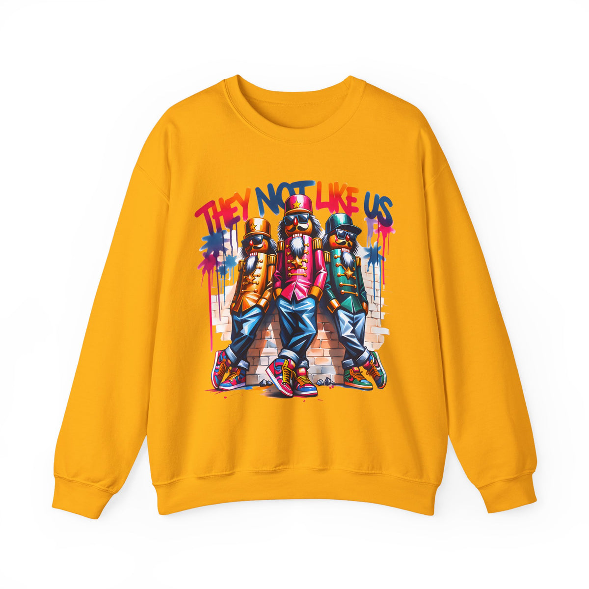 They Not Like Us Nutcracker Trio Christmas – Gildan Heavy Blend | Trendy Women’s and Men's Soft Sweatshirt. Direct to Garment. Printed & Shipped in the USA. Unisex Sizes.