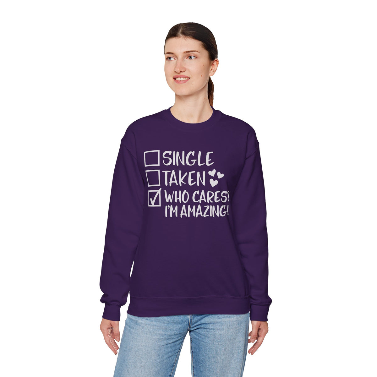 Relationship Checklist, Who Cares I'm Amazing – Gildan Heavy Blend | Trendy Women’s Soft Sweatshirt. Direct to Garment. Printed & Shipped in the USA. Unisex Sizes.