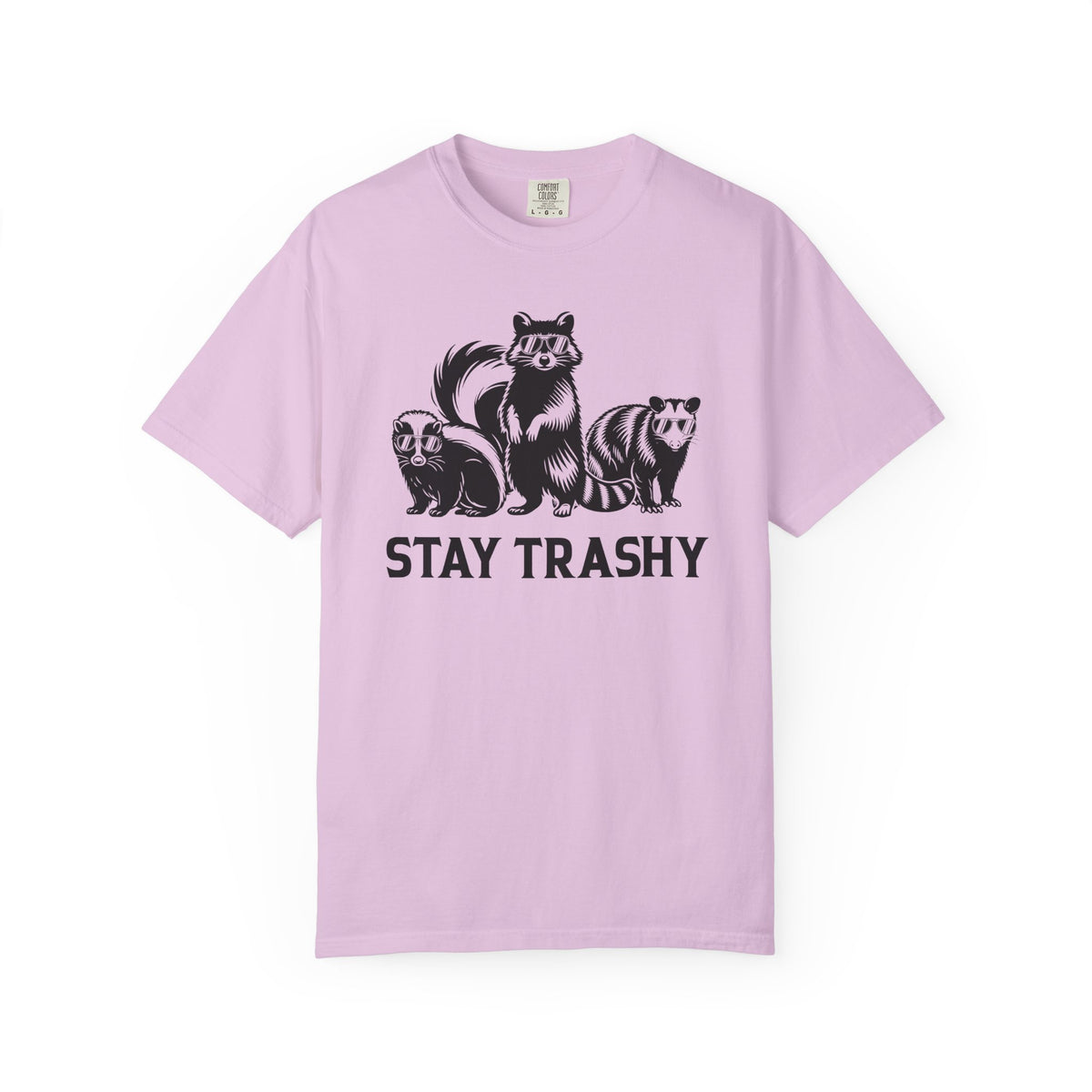 Stay Trashy, Skunk Raccoon Possum - Comfort Colors | Trendy Women's and Men's T-Shirt. Direct to Garment. Printed & Shipped in the USA. Unisex Sizes.