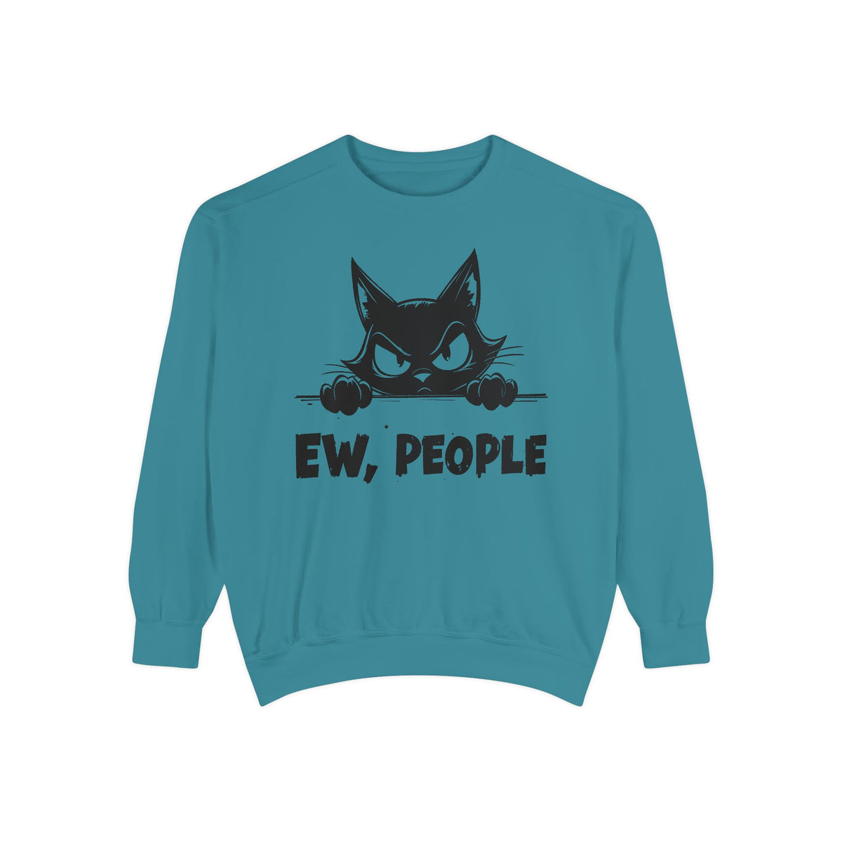 Ew People, Grumpy Cat - Comfort Colors | Trendy Women's and Men's Sweatshirt. Direct to Garment. Printed & Shipped in the USA. Unisex Sizes.