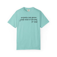 Probably Just Gonna Jingle Some Of The Way I'm Tired - Comfort Colors | Trendy Women's and Men's T-Shirt. Direct to Garment. Printed & Shipped in the USA. Unisex Sizes.