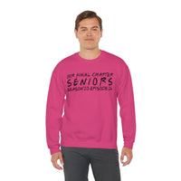 Senior Class Friends "Our Final Chapter" Graduation Class of 2026 – Gildan Heavy Blend | Trendy Women’s and Men's Soft Sweatshirt. Direct to Garment. Printed & Shipped in the USA. Unisex Sizes.