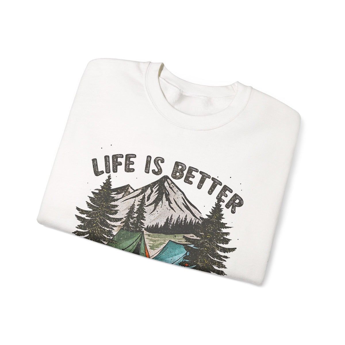 Life is Better By the Campfire – Gildan Heavy Blend | Trendy Women’s and Men's Soft Sweatshirt. Direct to Garment. Printed & Shipped in the USA. Unisex Sizes.