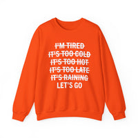 No Excuses, Let's Go – Gildan Heavy Blend | Trendy Men's and Women’s Soft Sweatshirt. Direct to Garment. Printed & Shipped in the USA. Unisex Sizes.