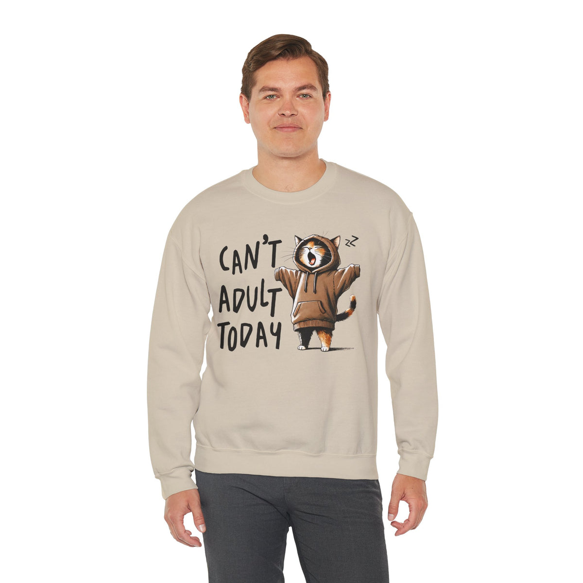 Can’t Adult Today, Cat – Gildan Heavy Blend | Trendy Women’s and Men's Soft Sweatshirt. Direct to Garment. Printed & Shipped in the USA. Unisex Sizes.