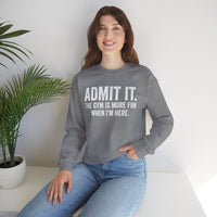Admit It, The Gym Is More Fun When I’m Here - Distressed – Gildan Heavy Blend | Trendy Men's and Women’s Soft Sweatshirt. Direct to Garment. Printed & Shipped in the USA. Unisex Sizes.