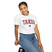Taken - Varsity - Comfort Colors | Trendy Women's T-Shirt. Direct to Garment. Printed & Shipped in the USA. Unisex Sizes.