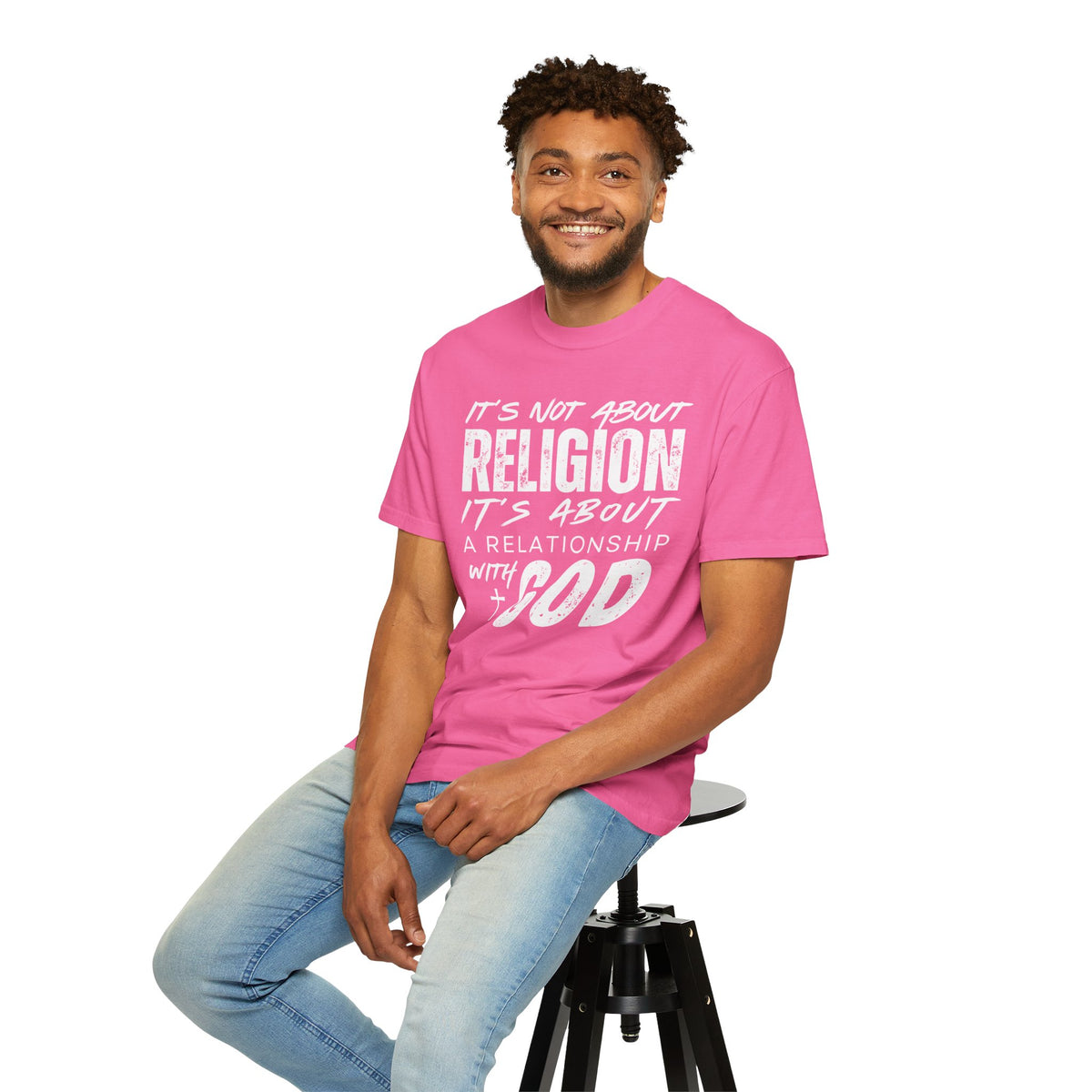 It's Not About Religion, It's About a Relationship with God - Comfort Colors | Trendy Men's and Women's T-Shirt. Direct to Garment. Printed & Shipped in the USA. Unisex Sizes.