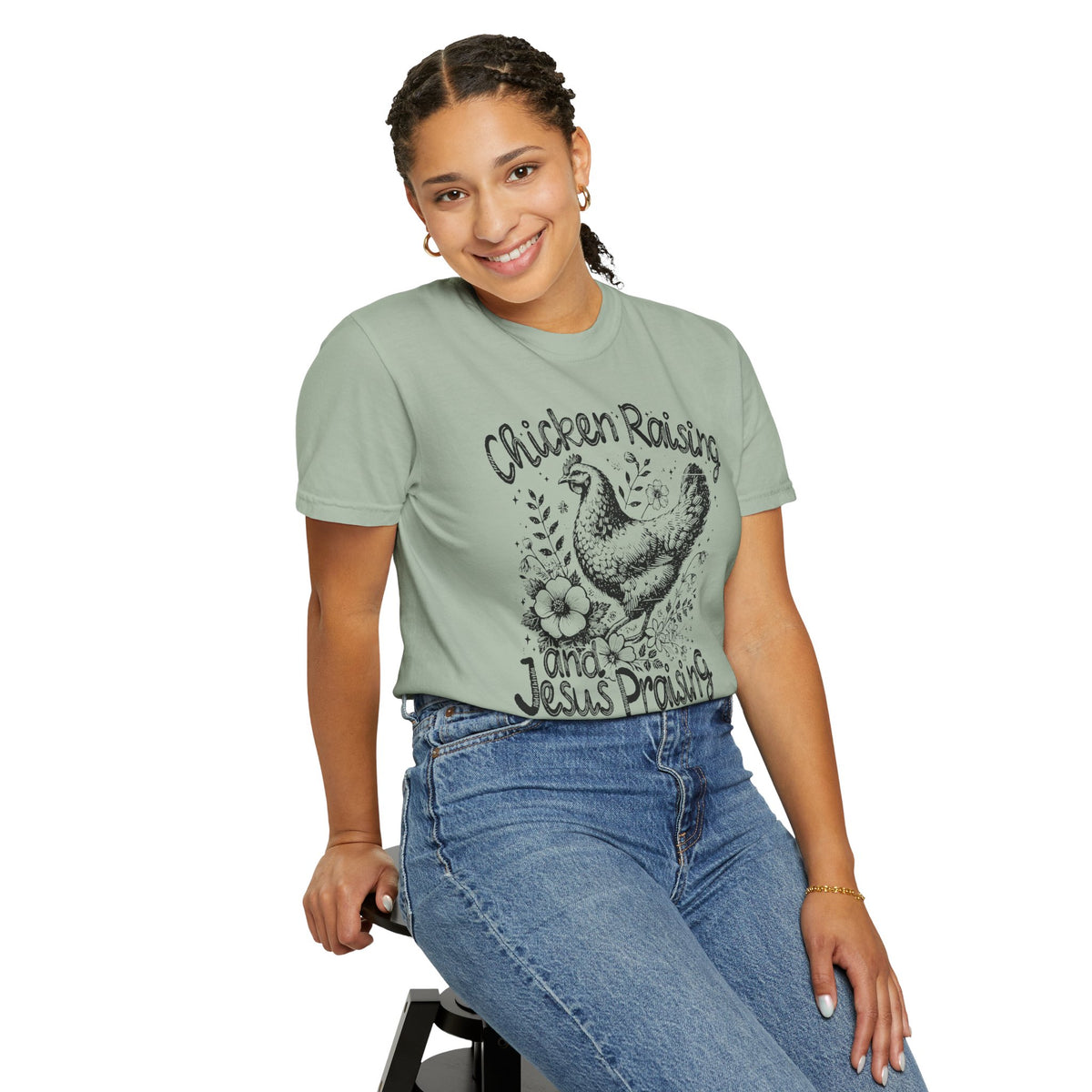 Chicken Raising and Jesus Praising - Comfort Colors | Trendy Men's and Women's T-Shirt. Direct to Garment. Printed & Shipped in the USA. Unisex Sizes.