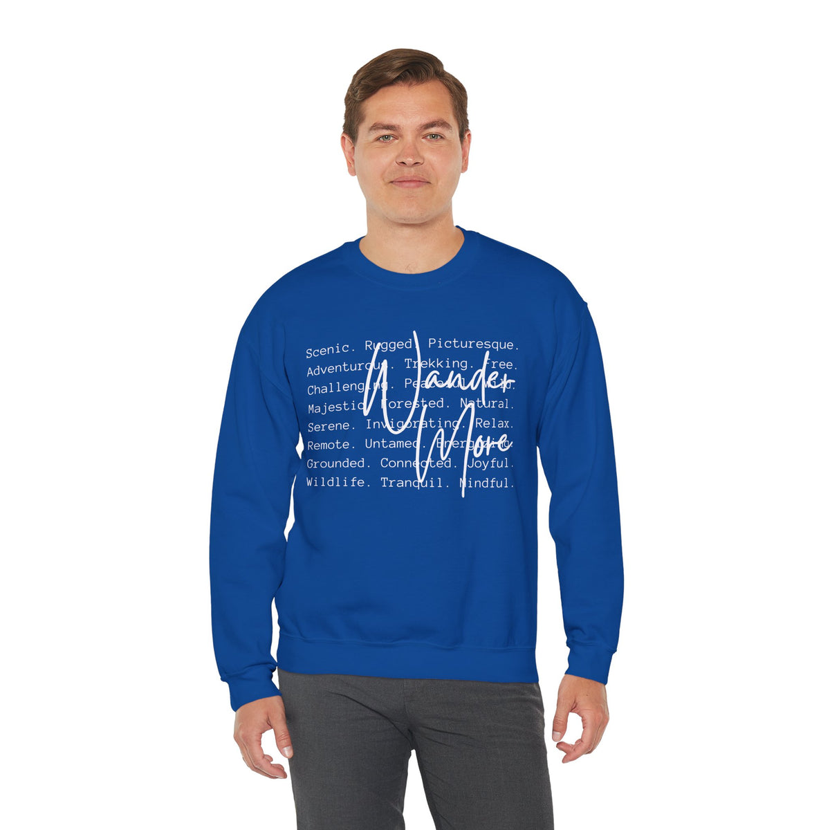 Wander More, Scenic Adventure Typography – Gildan Heavy Blend | Trendy Men's and Women’s Soft Sweatshirt. Direct to Garment. Printed & Shipped in the USA. Unisex Sizes.