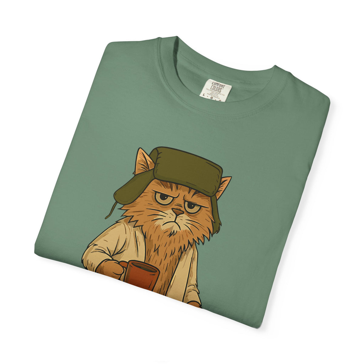 Litter's Full, Funny Cat - Comfort Colors | Trendy Men's and Women's T-Shirt. Direct to Garment. Printed & Shipped in the USA. Unisex Sizes.