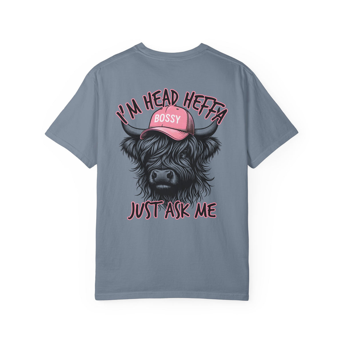 Head Heffa Highland Cow, Front & Back Print - Comfort Colors | Trendy Women's T-Shirt. Direct to Garment. Printed & Shipped in the USA. Unisex Sizes.