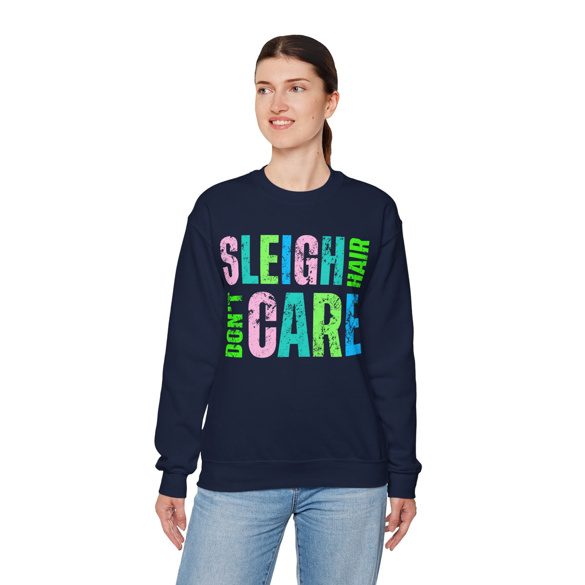 Sleigh Hair Don’t Care, Funny Christmas Graphic Tee – Gildan Heavy Blend | Trendy Women’s Soft Sweatshirt. Direct to Garment. Printed & Shipped in the USA. Unisex Sizes.