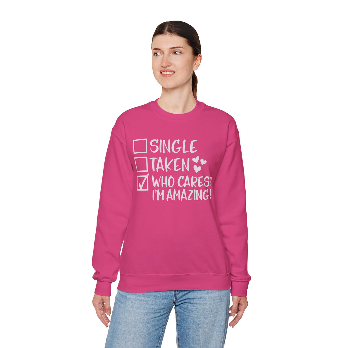 Relationship Checklist, Who Cares I'm Amazing – Gildan Heavy Blend | Trendy Women’s Soft Sweatshirt. Direct to Garment. Printed & Shipped in the USA. Unisex Sizes.