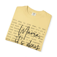 Mama It’s Okay - Comfort Colors | Trendy Women's T-Shirt. Direct to Garment. Printed & Shipped in the USA. Unisex Sizes.