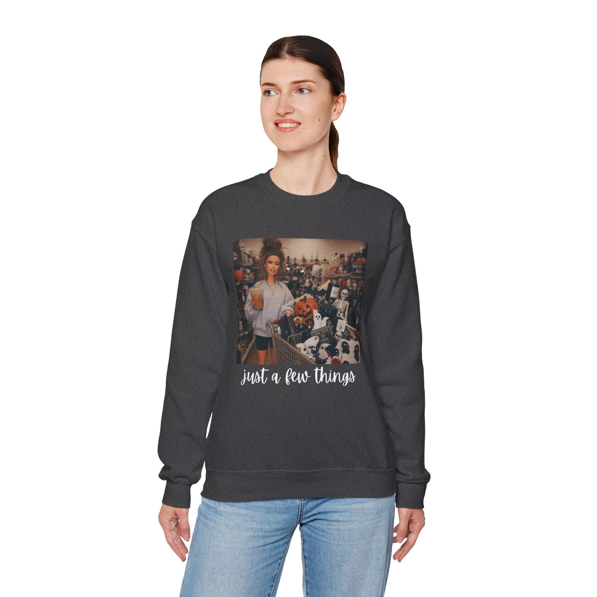 Just A Few Things - Halloween Shopping – Gildan Heavy Blend | Trendy Women’s Soft Sweatshirt. Direct to Garment. Printed & Shipped in the USA. Unisex Sizes.
