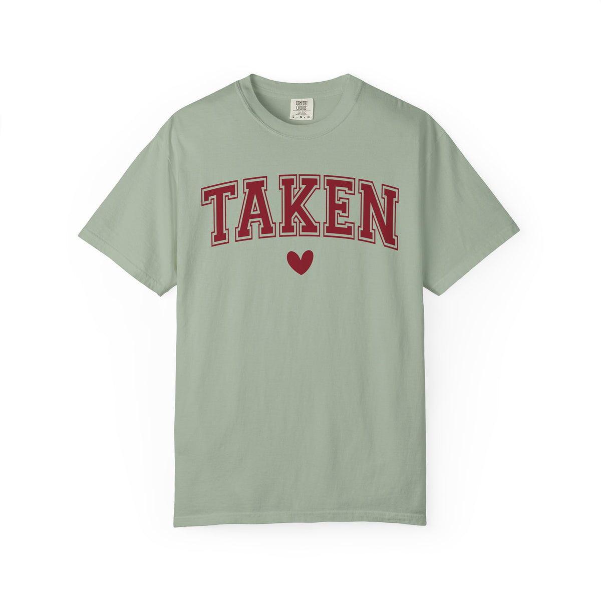 Taken - Varsity - Comfort Colors | Trendy Women's T-Shirt. Direct to Garment. Printed & Shipped in the USA. Unisex Sizes.
