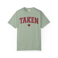 Taken - Varsity - Comfort Colors | Trendy Women's T-Shirt. Direct to Garment. Printed & Shipped in the USA. Unisex Sizes.