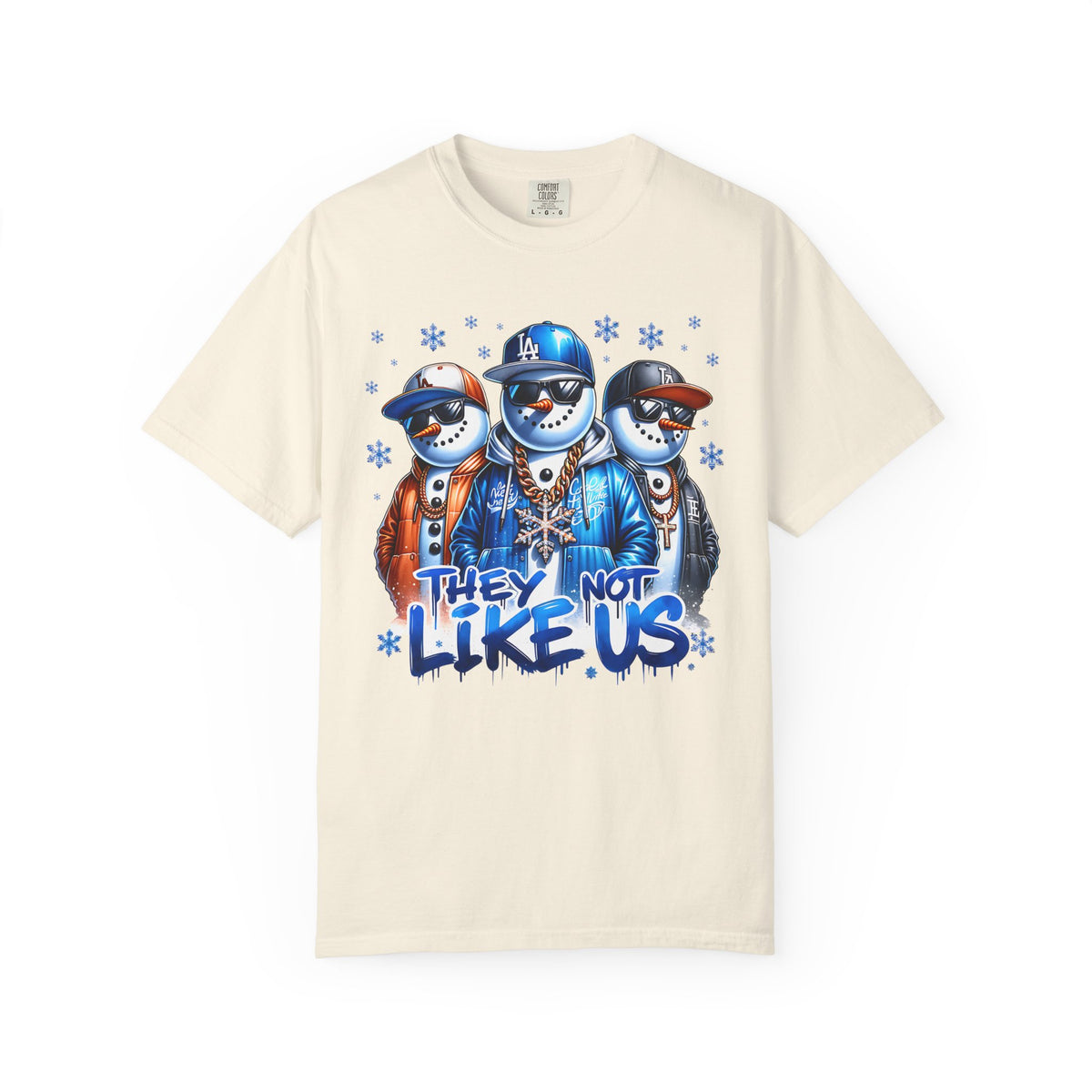 They Not Like Us Snowman - Comfort Colors | Trendy Men's and Women's T-Shirt. Direct to Garment. Printed & Shipped in the USA. Unisex Sizes.