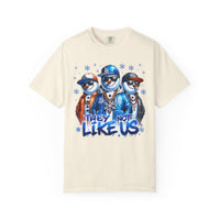They Not Like Us Snowman - Comfort Colors | Trendy Men's and Women's T-Shirt. Direct to Garment. Printed & Shipped in the USA. Unisex Sizes.
