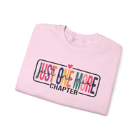 Just One More Chapter – Gildan Heavy Blend | Trendy Women’s Soft Sweatshirt. Direct to Garment. Printed & Shipped in the USA. Unisex Sizes.