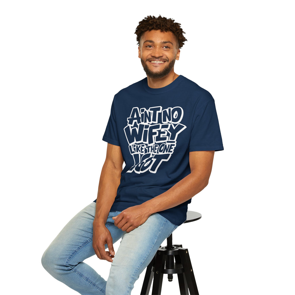 Ain't No Wifey Like The One I Got - Comfort Colors | Trendy Men's T-Shirt. Direct to Garment. Printed & Shipped in the USA. Unisex Sizes.