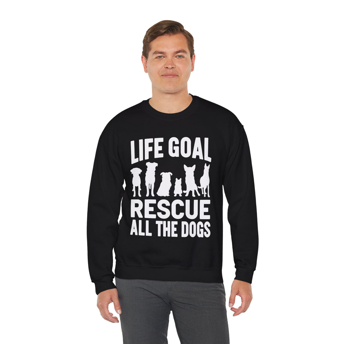 Life Goal Rescue All The Dogs – Gildan Heavy Blend | Trendy Men's and Women’s Soft Sweatshirt. Direct to Garment. Printed & Shipped in the USA. Unisex Sizes.
